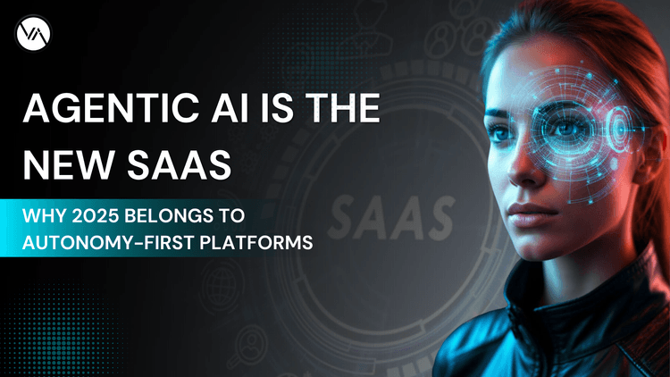 agentic-ai-is-the-new-saas-why-2025-belongs-to-autonomy-first-platforms
