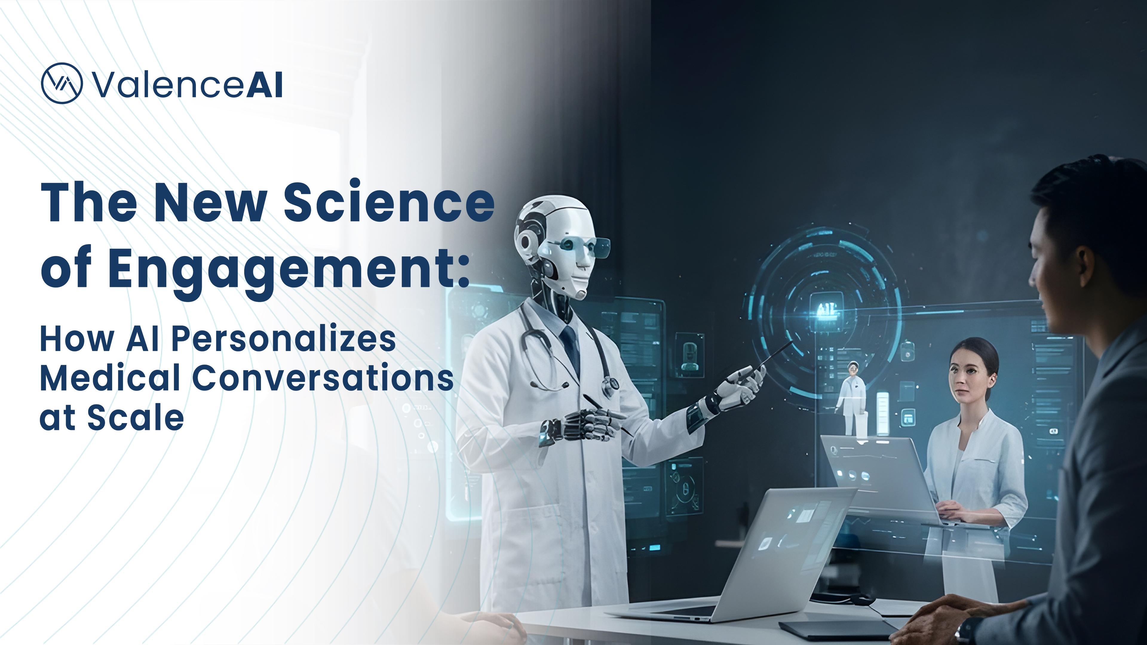 The New Science of Engagement: How AI Personalizes Medical Conversations at Scale